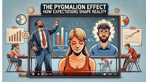 The Pygmalion Effect: How Expectations Shape Reality