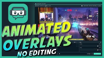 Step by Step Streamlabs OBS guide - EASY Animated overlays