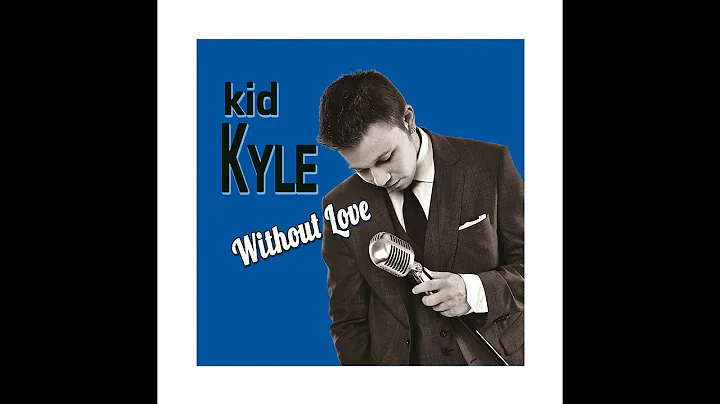 Kid Kyle "Gee (But I'd Give The World)"