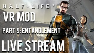Half Life 2 VR Mod - Entanglement with Full Motion Controls