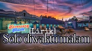 Keroncong [Lirik] Solo diwaktu malam _BramTetaley