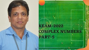 KEAM 2022 I ONLINE COURSE | COMPLEX NUMBERS I PART-5 | ENGINEERING MATHEMATICS |