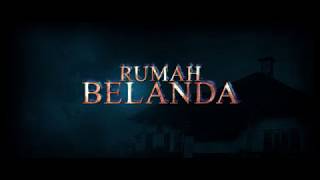 RUMAH BELANDA  Trailer