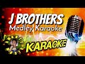 J brothers medley karaoke  ang gandang version  amante music