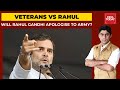 Army Veterans Object To Rahul Gandhi's Statement; Will He Apologise? India First (Full Video)