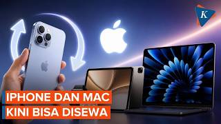 Tak Perlu Beli, iPhone hingga Mac Bisa Sewa lewat Apple Upgrade screenshot 5