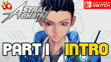 ASTRAL CHAIN 異界鎖鏈 Gameplay Walkthrough [HD1080p60] - PART 1- Intro - No Commentary