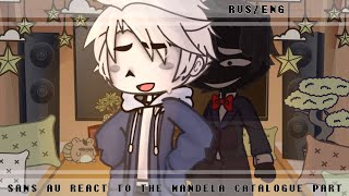 Sans Au react to the Mandela Catalogue (Overthrone and Vol1) 1/? part RUS/ENG