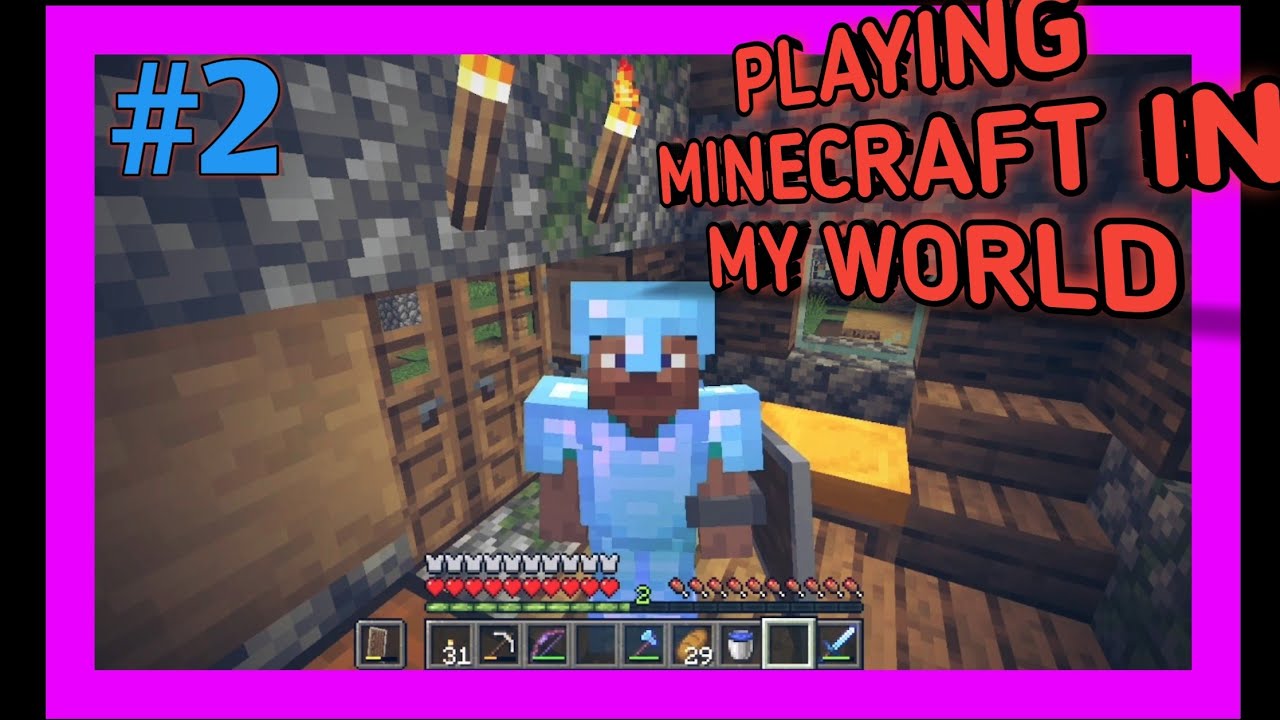 PLAYING MINECRAFT IN MY WORLD #2 - YouTube