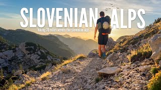 Hiking 70 Miles Across the Slovenian Alps