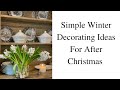 Simple winter DIY HOME DECOR ideas  | New England Lifestyle | Fine Living Ideas