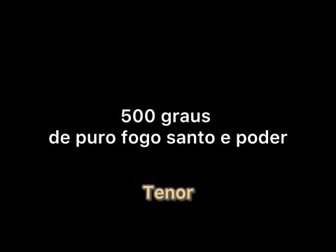 Tenor “500 graus, Cassiane” com letra