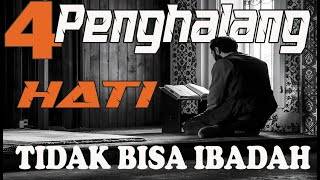 4 Penghalang Ibadah