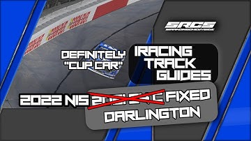 2022 iRacing Track Guides - NIS Fixed at Darlington