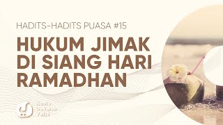 Berhubungan Intim saat Puasa di Siang Hari Ramadhan - Hadits-hadits Puasa 15