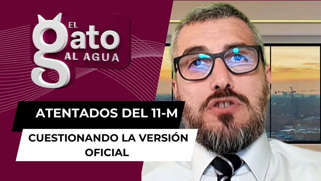 Atentados del 11-M: cuestionando la versión oficial – El Toro TV