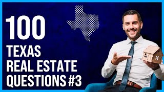 Texas Real Estate Exam 3 2023 (100 Questions with Explained Answers)