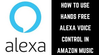 How to Use Hands Free Alexa Voice Control in Amazon Music App on iPhone, iPad, or Android