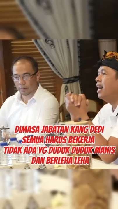 dimasa jabatan kang Dedi ,semua harus berkerja tidak ada yg berleha-leha#kangdedymulyadi