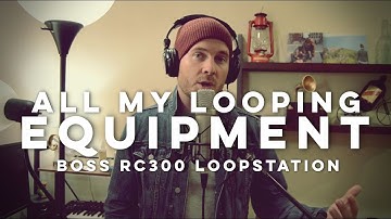 All My Looping Equipment For Live & Home!