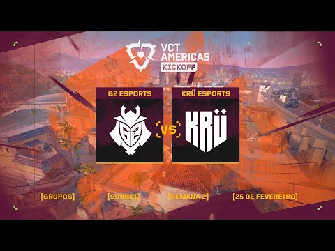 G2 Esports x KRÜ Esports (Mapa 2: Sunset) | VCT Americas Kickoff
