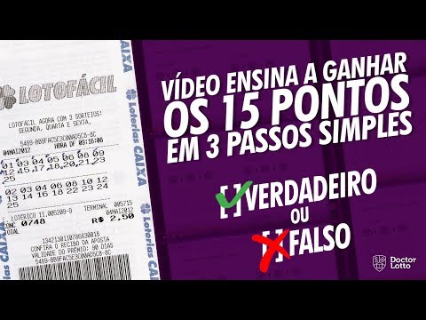 Como Ganhar na Lotofácil - Acerte os 15 pontos em 3 Passos Simples. Verdadeiro ou falso?