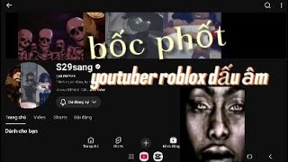 BỐC PHỐT YOUTUBER ẤM DÂU HƠN CẢ NOOB HUNTER @SLPS2929 | phamkienvan_ytb36