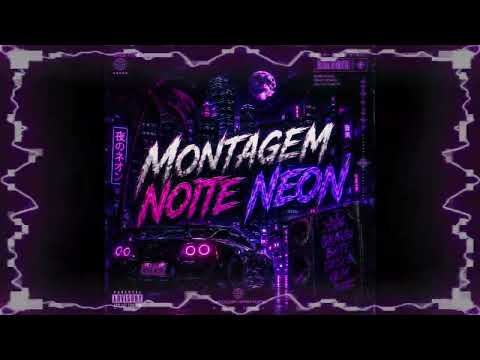 MONTAGEM NOITE NEON