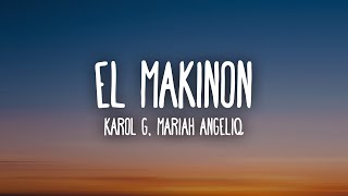 KAROL G, Mariah Angeliq - EL MAKINON (Letra/Lyrics)