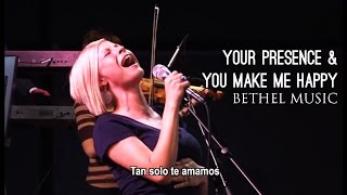 Bethel Live - Your Presence & You Make Me Happy (subtitulado en español)