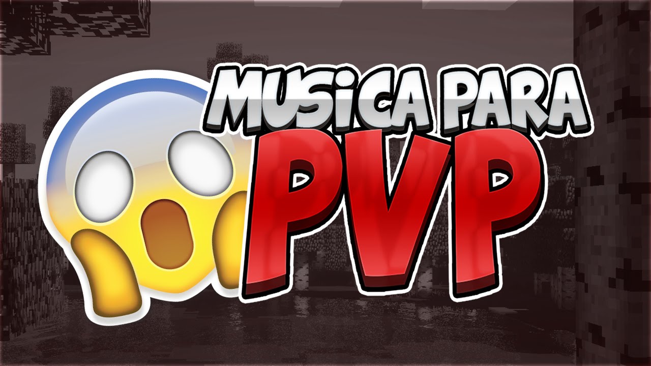 MUSICA PARA PVP EN MINECRAFT  MUSICA PARA VIDEOS DE PVP 