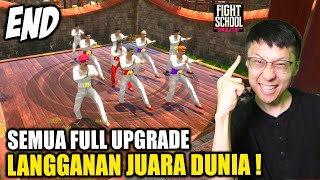 JUARA DUNIA BERKALI2 PERGURUAN SILAT KITA MENDUNIA! - Fight School Simulator Gameplay - Part 2 - END