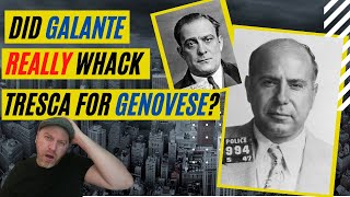 DID VITO GENOVESE REALLY ORDER GALANTE TO KILL TRESCA? - Exploring the murder of Carlo Tresca...