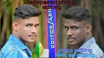 Snapseed se  aur APK apps se photo editing kaise karen CB free editing editorabid photoediting
