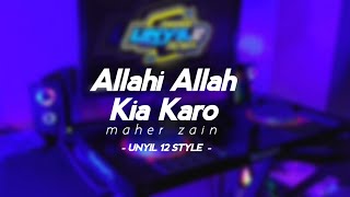 ALLAHI ALLAH KIYA KARO STYLE KALEM ADEM VERSI UNYIL 12 REMIX