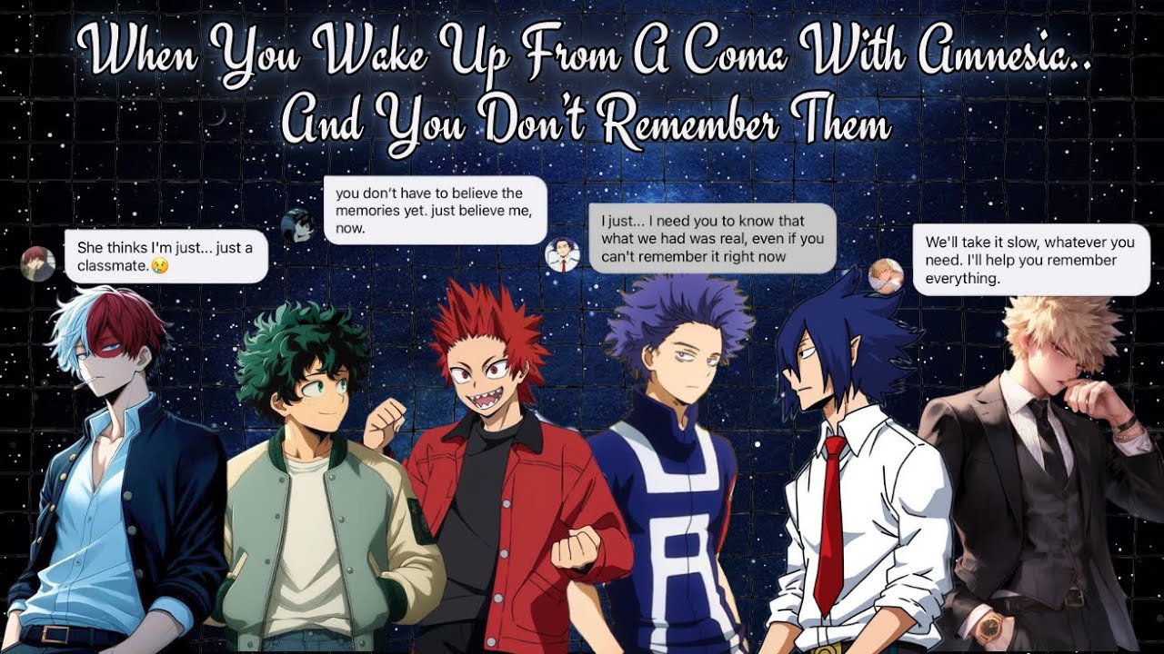 MHA Boys X y/n ||  you wake up from a coma with amnesia and you don’t remember them