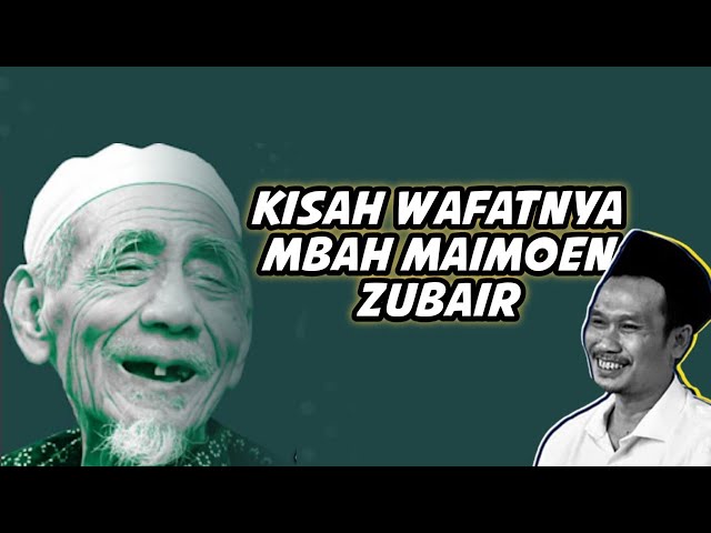 Gus baha | Kisah Wafatnya Mbah Maimoen Zubair class=