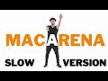 The Macarena Dance 2023 (Slowed down)