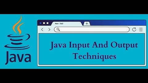 Lecture 7 Java Input And Output Techniques