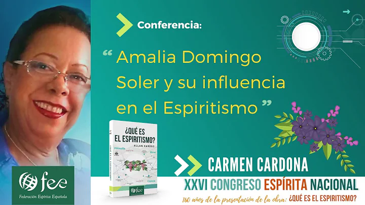 Amalia Domingo Soler y su influencia en el Espirit...