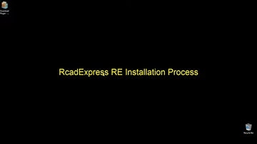 RcadExpress RE Reinstallation Process
