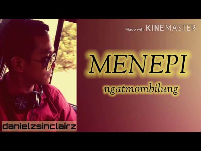 MENEPI | ngatmombilung - LIRIK VIDEO class=