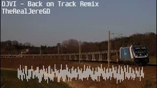 DJVI - Back on Track Remix