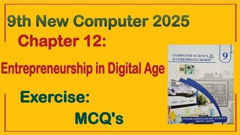 9Th Class Computer New Book 2025 || Chapter 12, Exercise MCQs || Punjab Board 9th new computer