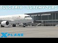 X-Plane 11 | ToLiSs a319 Bulgaria to Luxembourg! | Bulgaria Air | LIVE