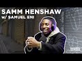 Capture de la vidéo Samuel Eni W/ Samm Henshaw | Playing Heads Up & Interview