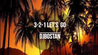 DJ Bostan -  3-2-1 Let's Go