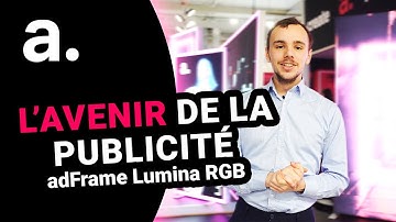 NOUVEAU ! adFrame Lumina RGB - Une nouvelle ère pour les caissons lumineux publicitaires