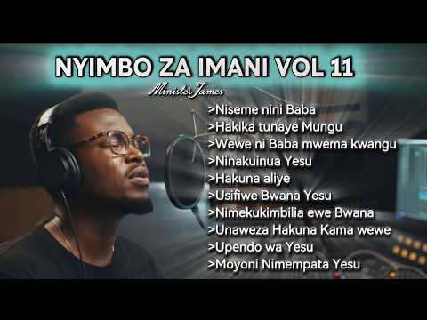 Nyimbo za Imani (Songs of Faith) Vol  11- Full Album | Covers/ Originals