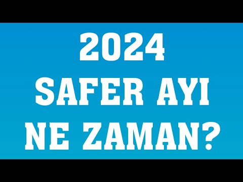 2024 Safer Ayı Ne Zaman?
